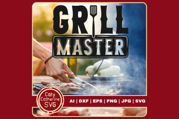 Download Grill Master BBQ Father's Day SVG - Day Collection